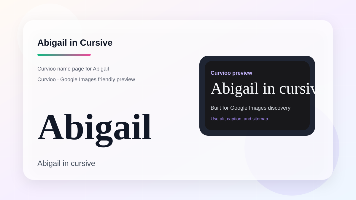 Curvioo cursive preview for the name Abigail