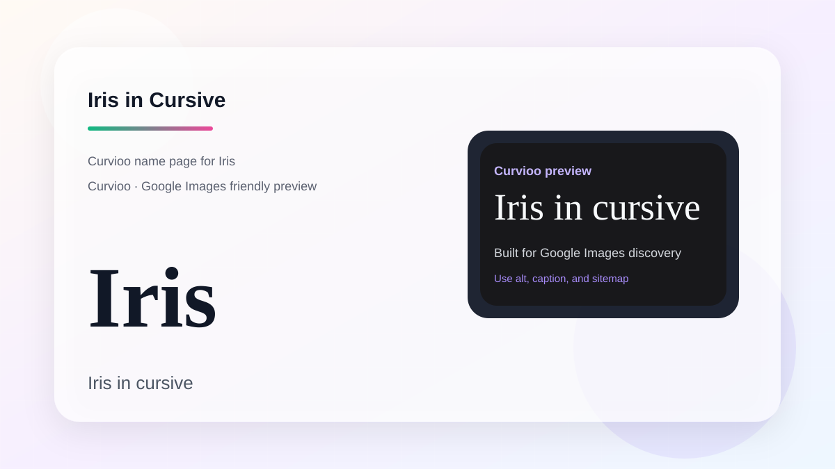 Curvioo cursive preview for the name Iris