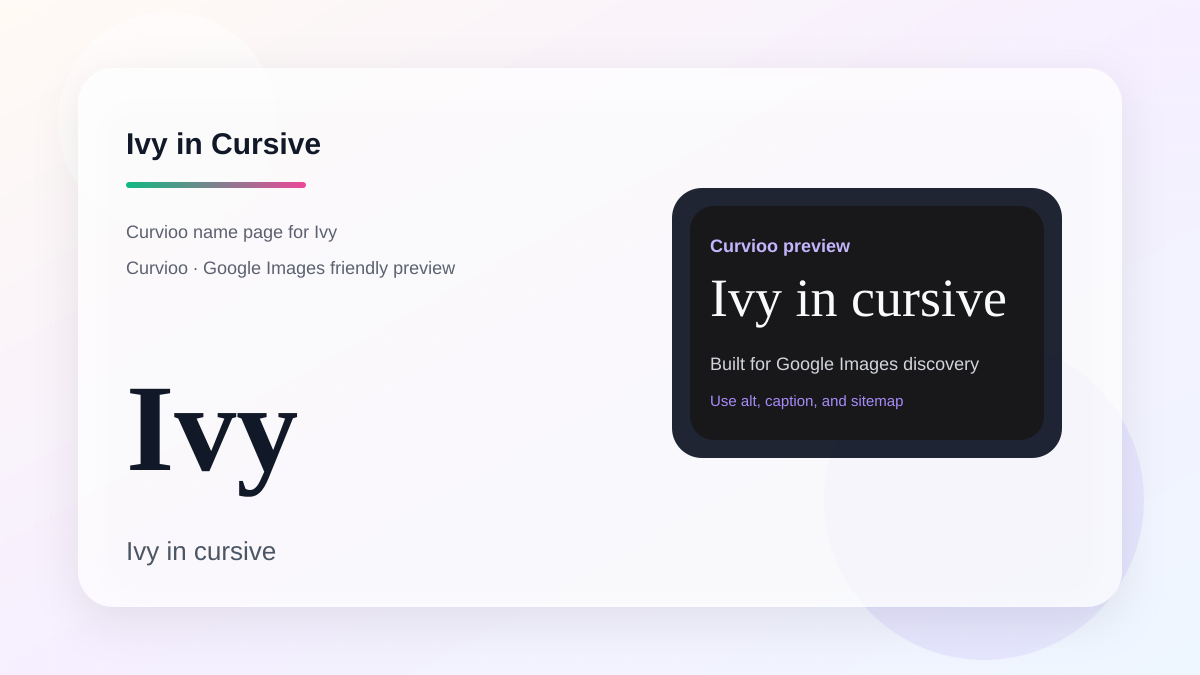 Curvioo cursive preview for the name Ivy
