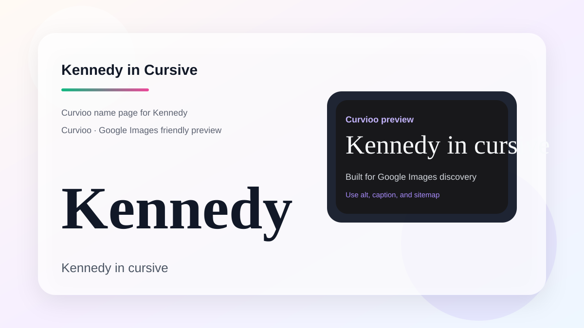 Curvioo cursive preview for the name Kennedy