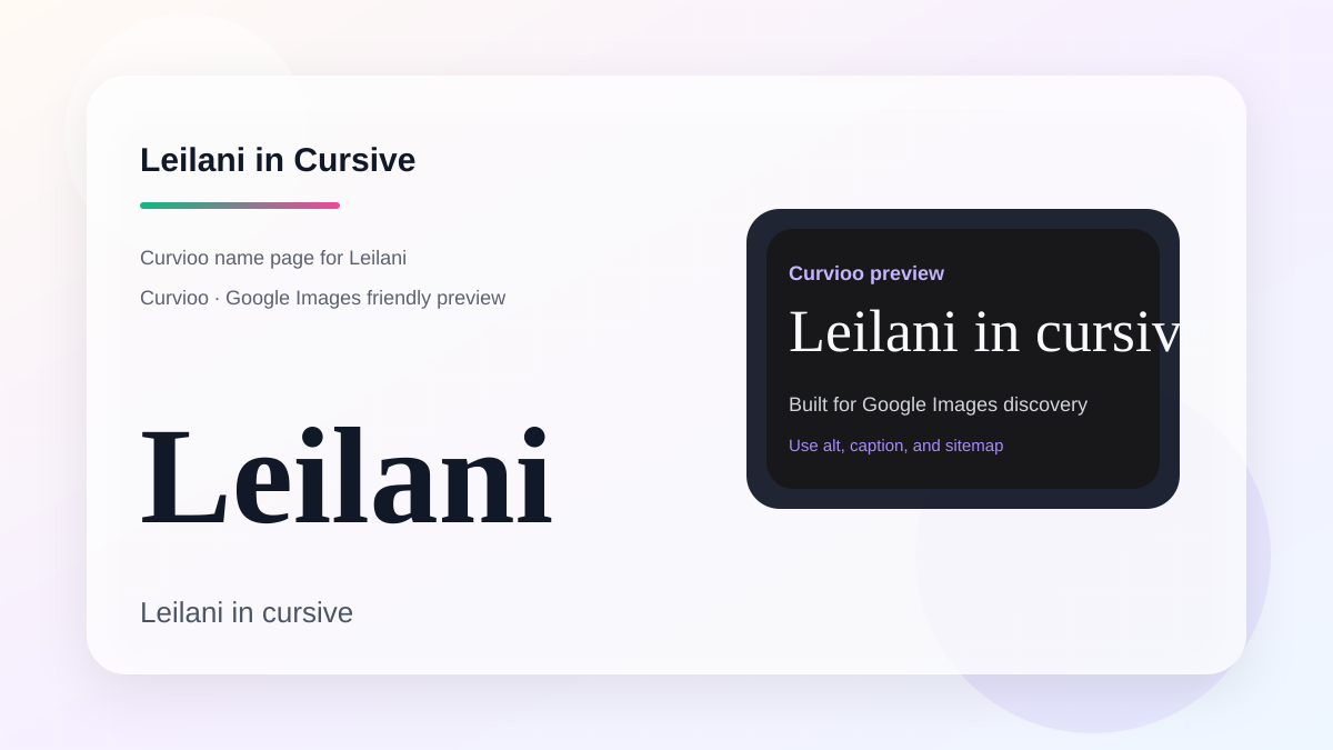Curvioo cursive preview for the name Leilani