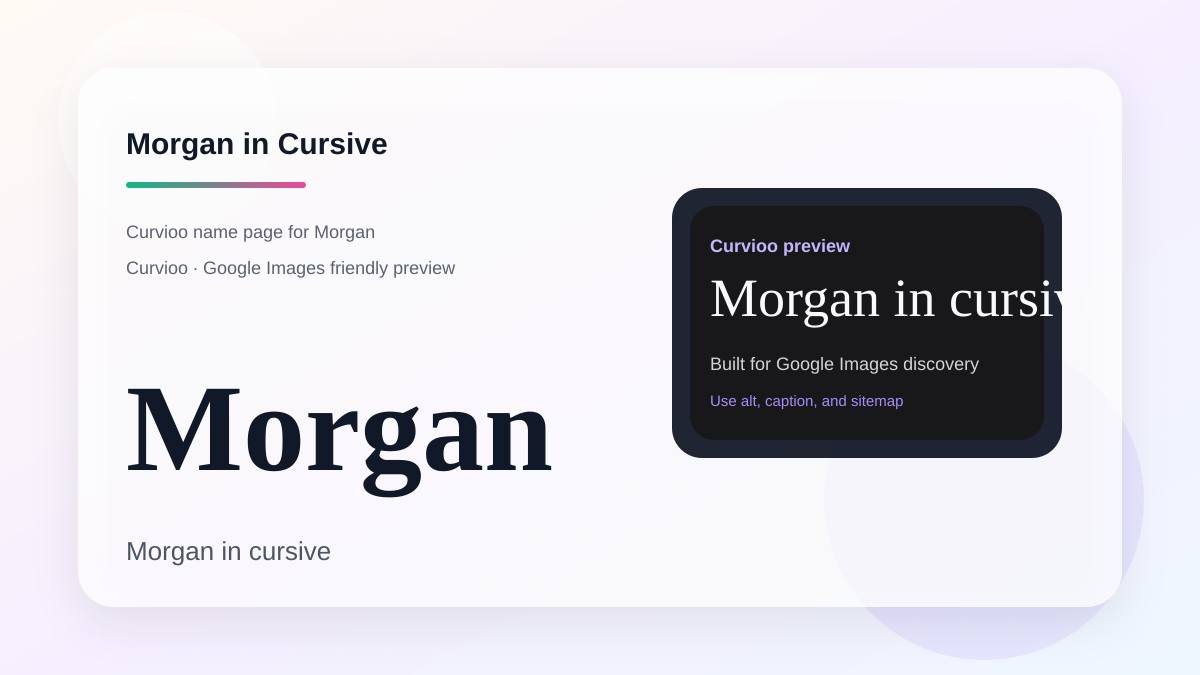 Curvioo cursive preview for the name Morgan