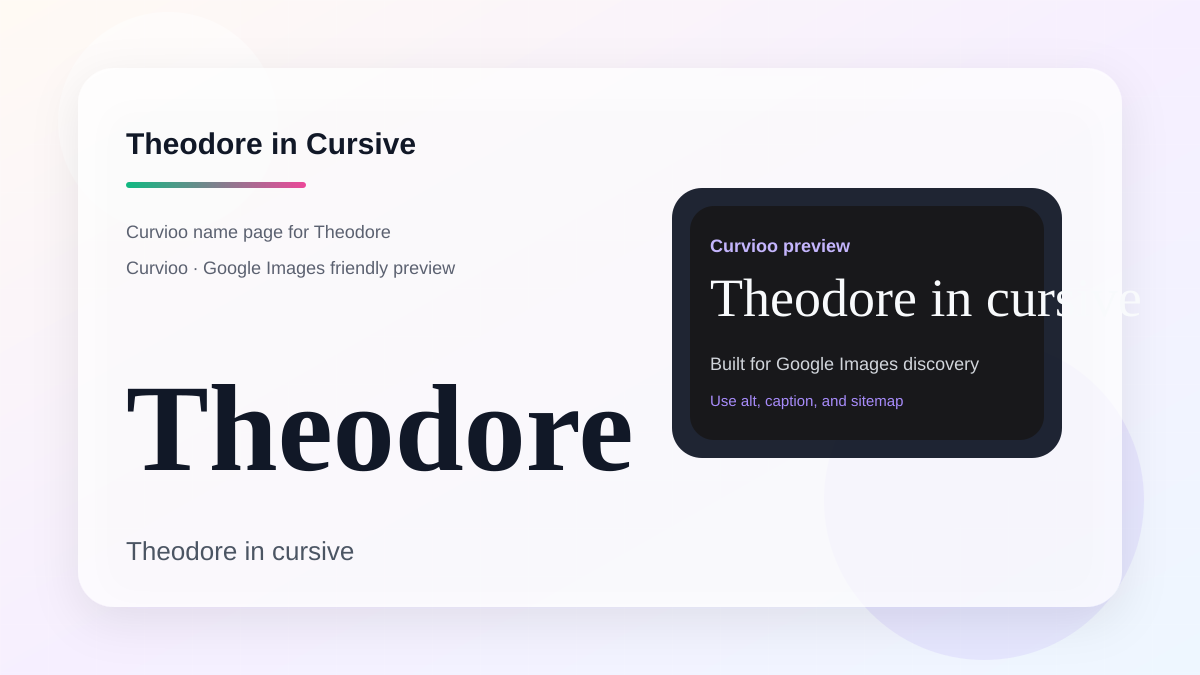 Curvioo cursive preview for the name Theodore