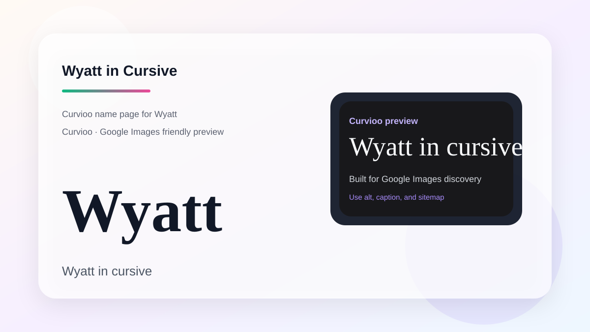 Curvioo cursive preview for the name Wyatt